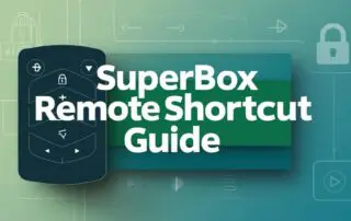 superbox-remote-shortcut-guide.jpg