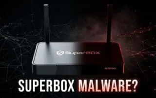 SuperBox malware and botnet security concerns explained