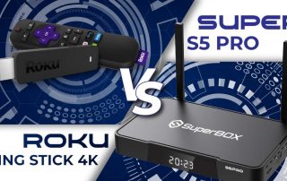 Roku-Streaming-stick-4k-VS-SuperBox-S5-Pro