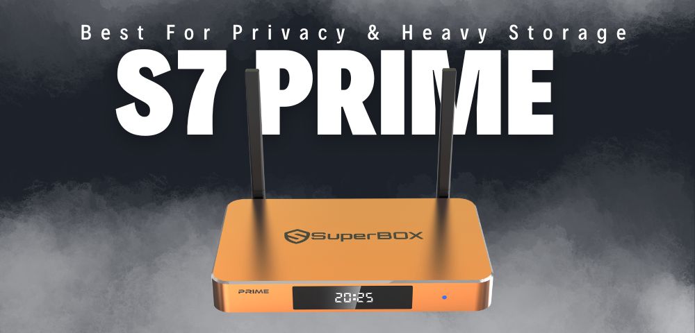 SuperBox S7 Prime - Best Android TV boxes 2026 for privacy